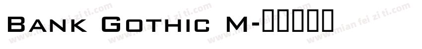 Bank Gothic M字体转换